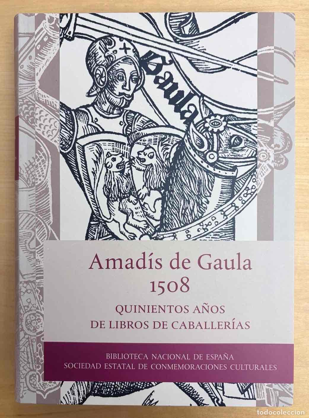 Livros em segunda m&atilde;o: Amad&iacute;s de Gaula, 1508. Quinientos a&ntilde;os de libros de caballer&iacute;as - VV.AA