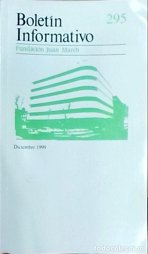 Livros em segunda m&atilde;o: Bolet&iacute;n Informativo Fundaci&oacute;n Juan March, N&uacute;mero 295, Diciembre 1999 - Autores Varios: