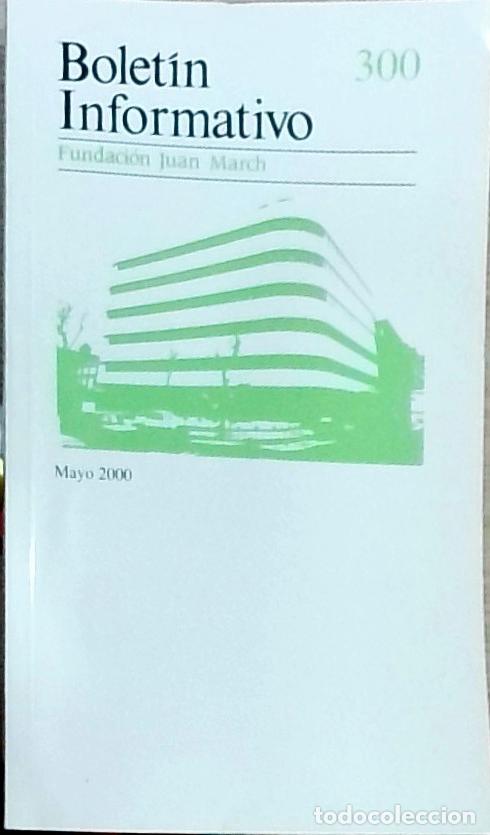 Livros em segunda m&atilde;o: Bolet&iacute;n Informativo Fundaci&oacute;n Juan March, N&uacute;mero 300, Mayo 2000 - Autores Varios: