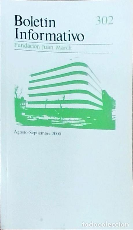 Livros em segunda m&atilde;o: Bolet&iacute;n Informativo Fundaci&oacute;n Juan March, N&uacute;mero 302, Agosto - Septiembre 2000 - Autores Varios: