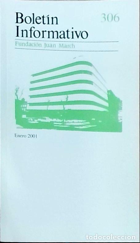 Livros em segunda m&atilde;o: Bolet&iacute;n Informativo Fundaci&oacute;n Juan March, N&uacute;mero 306, Enero 201 - Autores Varios:
