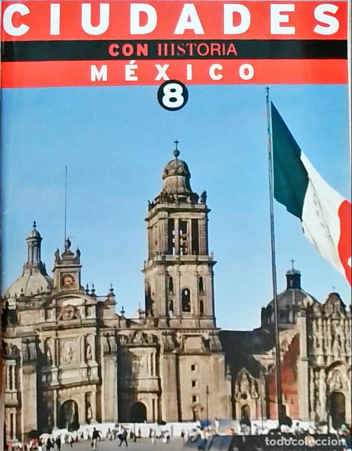 Livros em segunda m&atilde;o: Ciudades con historia: M&eacute;xico Volumen 8 - Autores Varios: