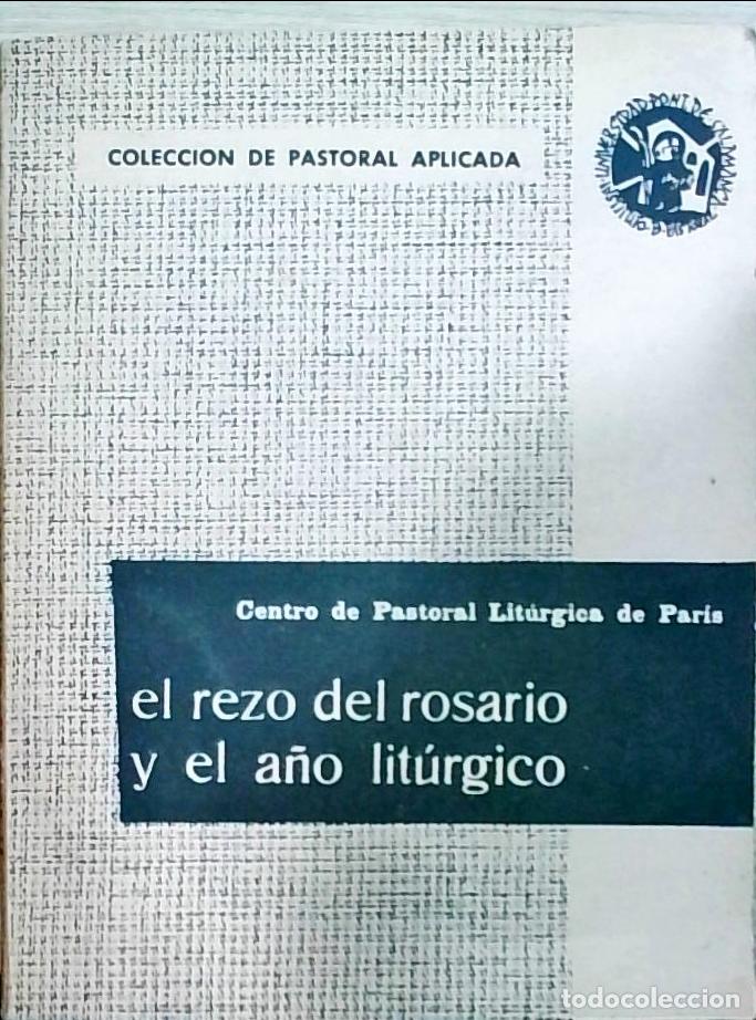 Libri di seconda mano: El rezo del rosario y el a&ntilde;o lit&uacute;rgico - Centro de Pastoral Lit&uacute;rgica de Par&iacute;s: