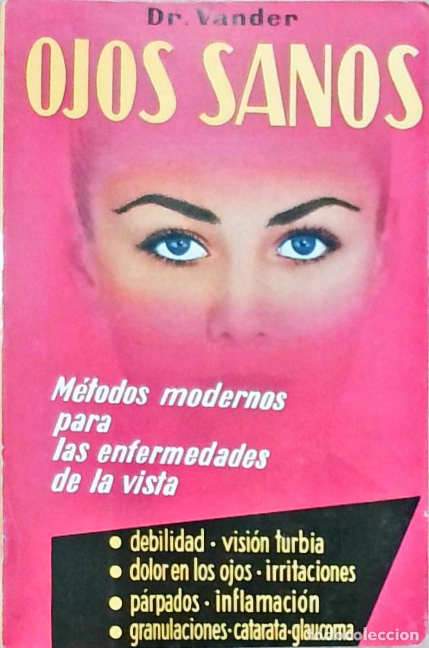 Libros: Ojos Sanos: m&eacute;todos modernos para las enfermedades de la vista - Dr. Adri&aacute;n Vander:
