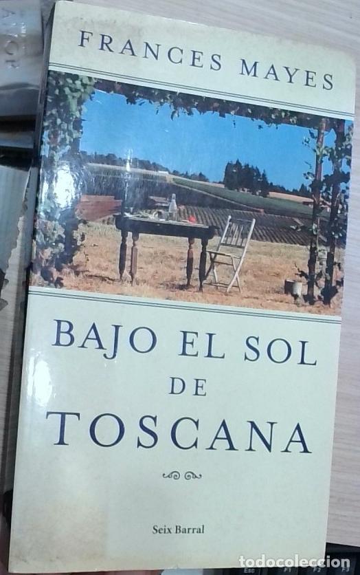 B&uuml;cher: Bajo el sol de Toscana - Frances Mayes: