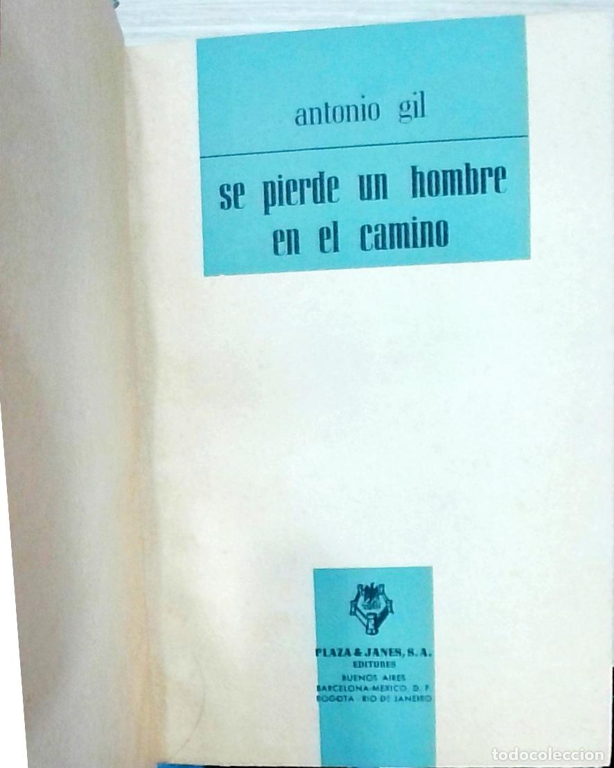 Libri di seconda mano: Se pierde un hombre en el camino - Gil, Antonio: