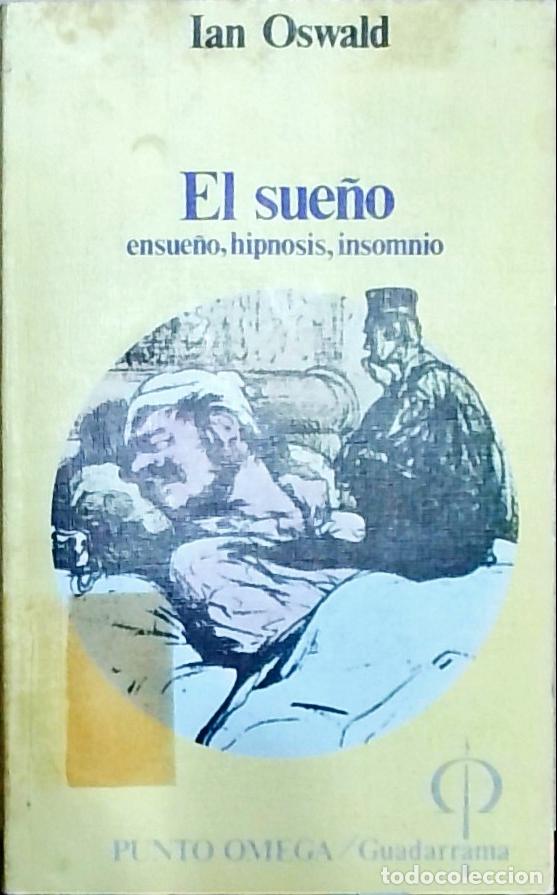 B&uuml;cher: El sue&ntilde;o: ensue&ntilde;o, hipnosis, insomnio - Ian Oswald: