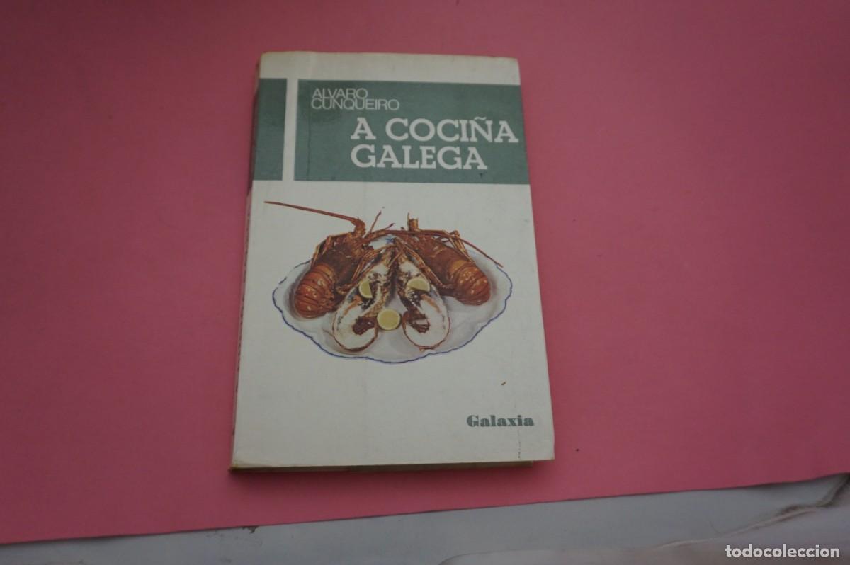 Libros: 24A/ A COCI&Ntilde;A GALEGA - ALVARO CUNQUEIRO / GALAXIA ED. - 1&ordf; EDICION