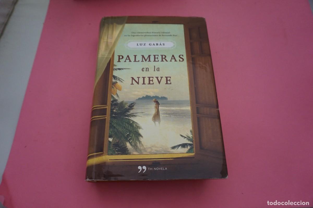 Libros: M2B/ PALMERAS EN LA NIEVE - LUZ GABAS / TEMAS DE HOY EDITOR