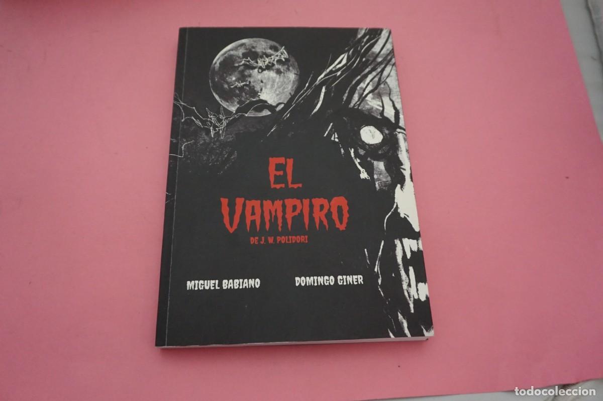 Libros: M2B/ EL VAMPIRO DE J.V. POLIDORI - MIGUEL BABIANO, DOMINGO GINER / DESFILADERO EDICIONES