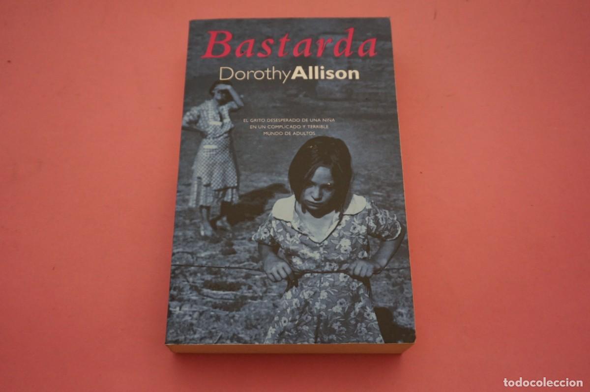 Livres: M2B/ BASTARDA - DOROTHY ALLISON / PUNTO DE MIRA EDITOR