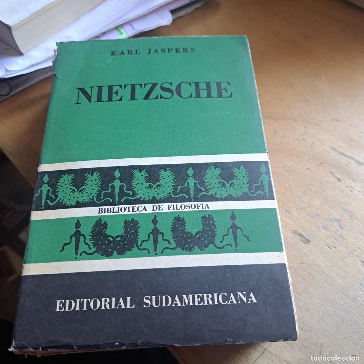 Libros: NIETZSCHE (Karl Jaspers) Sudamericana. Buenos Aires 1963. Enc. R&uacute;stica editorial. 20,5x14. 654 pp
