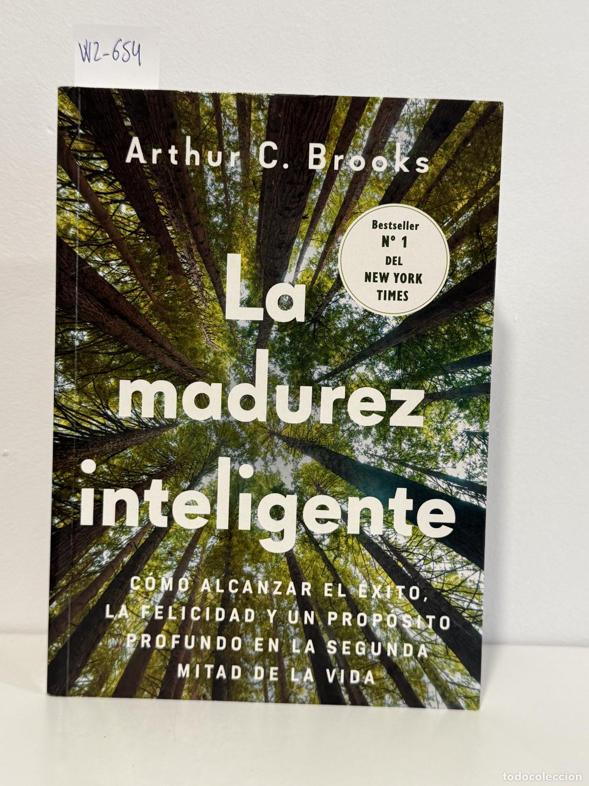 B&uuml;cher: BROOKS, Arthur C. - La madurez inteligente.