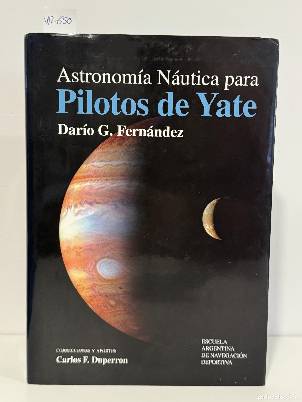 B&uuml;cher: FERN&Aacute;NDEZ, Dar&iacute;o G. - Astronom&iacute;a N&aacute;utica para Pilotos de Yate.