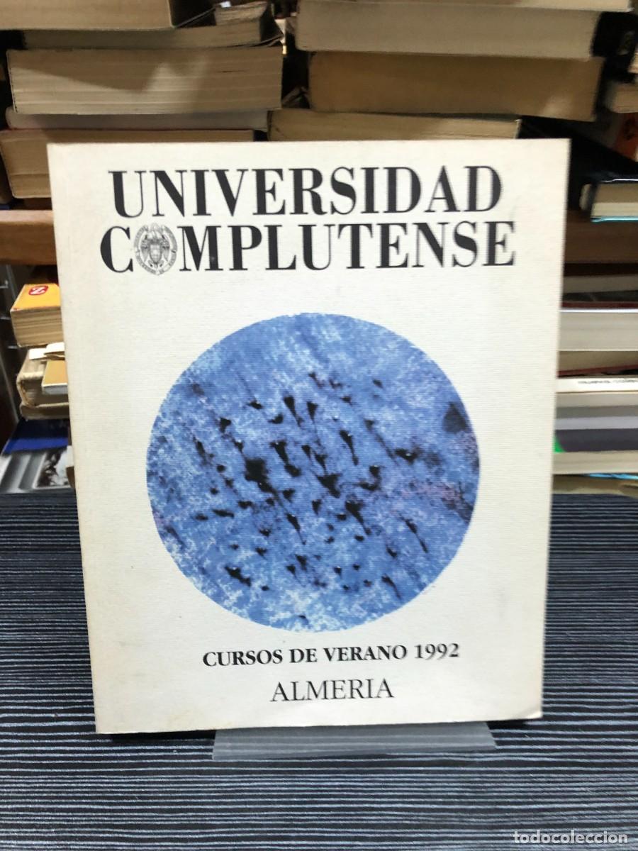 Libri di seconda mano: Universidad Complutense: Cursos de Verano 1992 - Almer&iacute;a