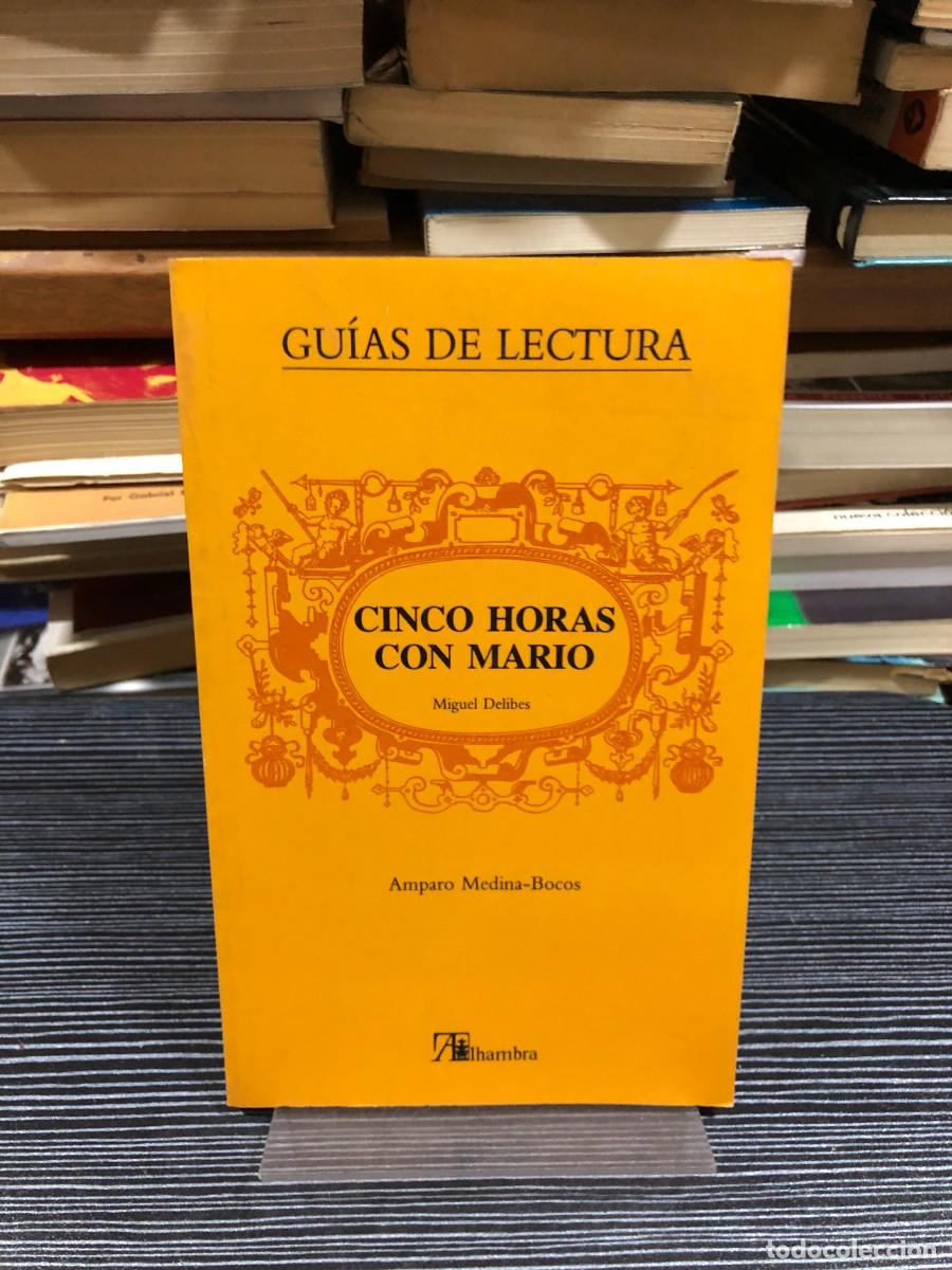 Libros: Cinco horas con Mario (Gu&iacute;as de Lectura) Amparo Medina-Bocos