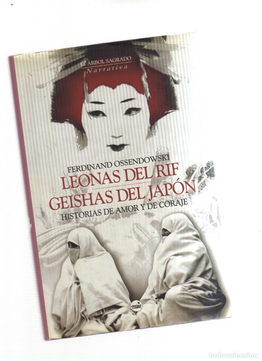 Livres: LEONAS DEL RIF GEISHAS DEL JAPON HISTORIAS DE AMOR Y CORAJE