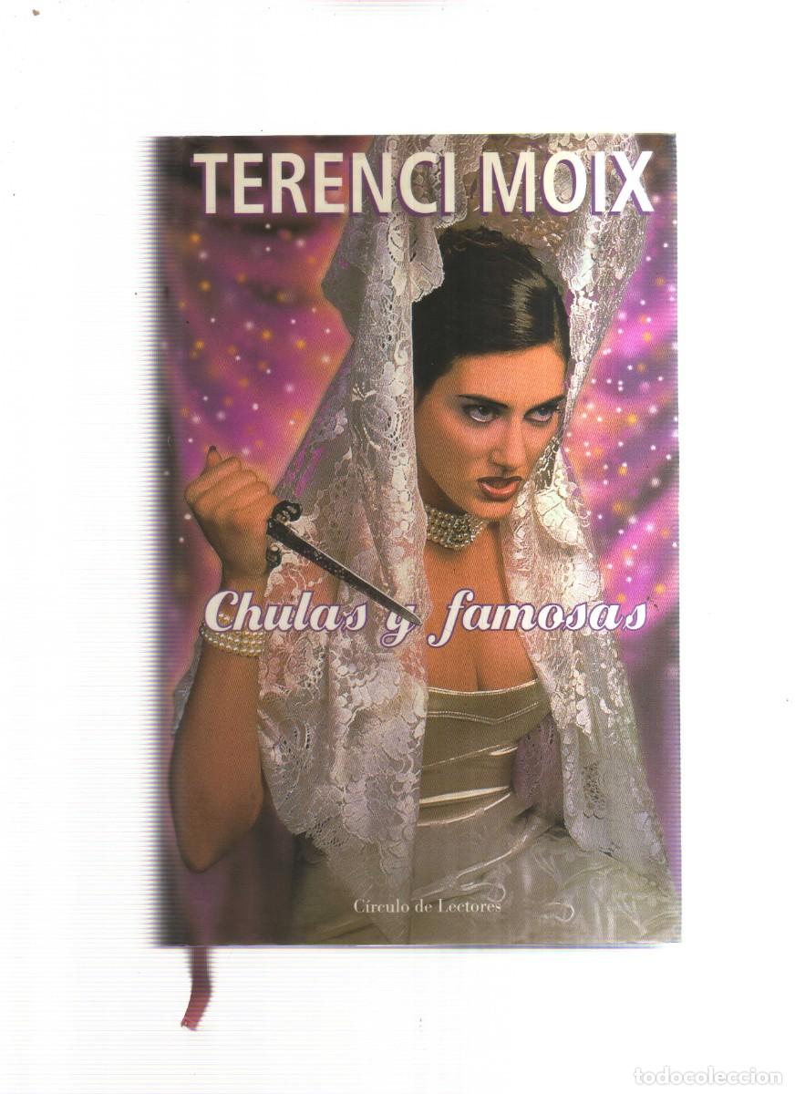 Libros: CHULAS Y FAMOSAS TERENCI MOIX - Foto 1