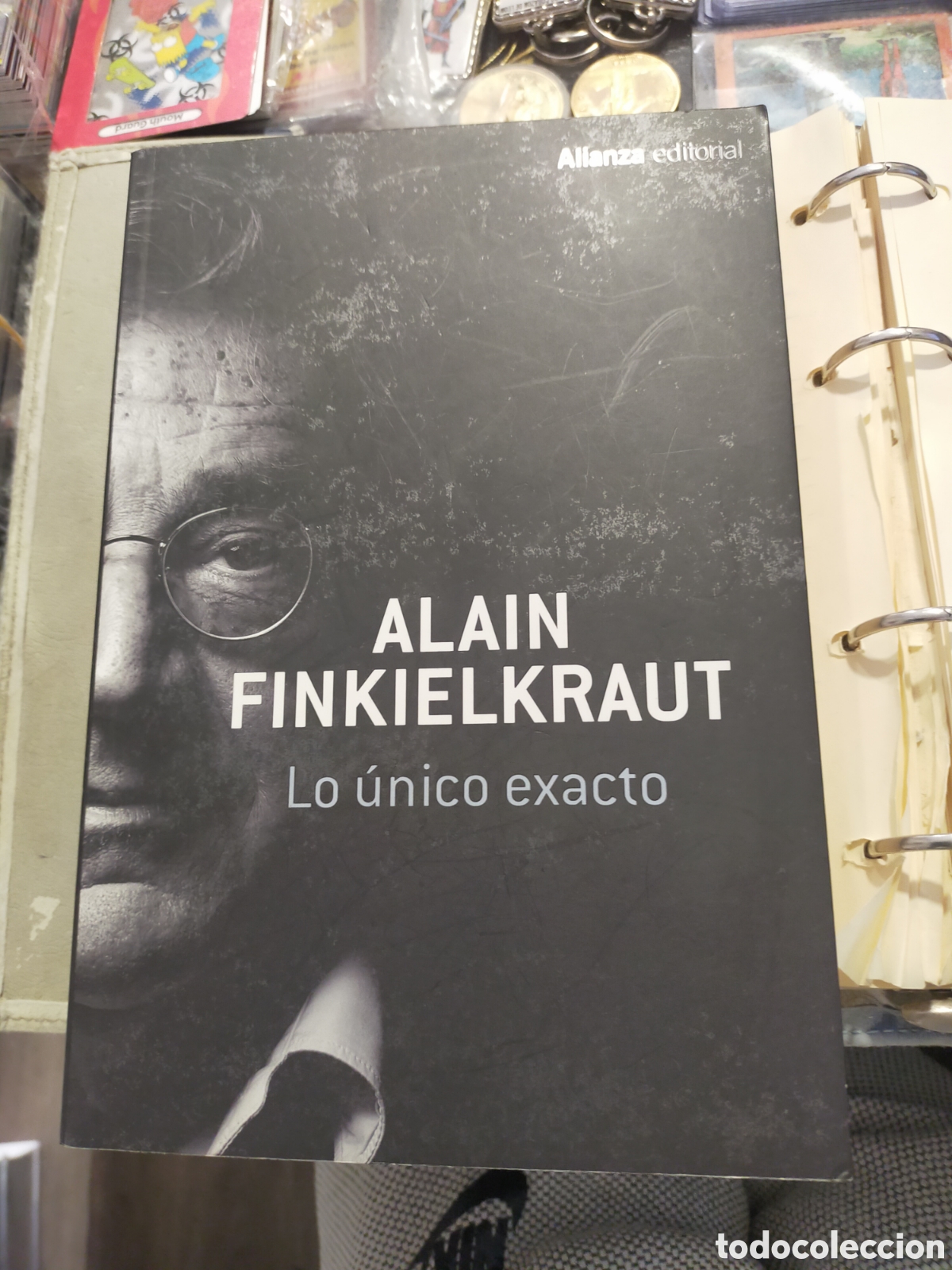 Libros: LO &Uacute;NICO EXACTO ALAIN FINKIELKRAUT ALIANZA EDITORIAL BUEN ESTADO LEER