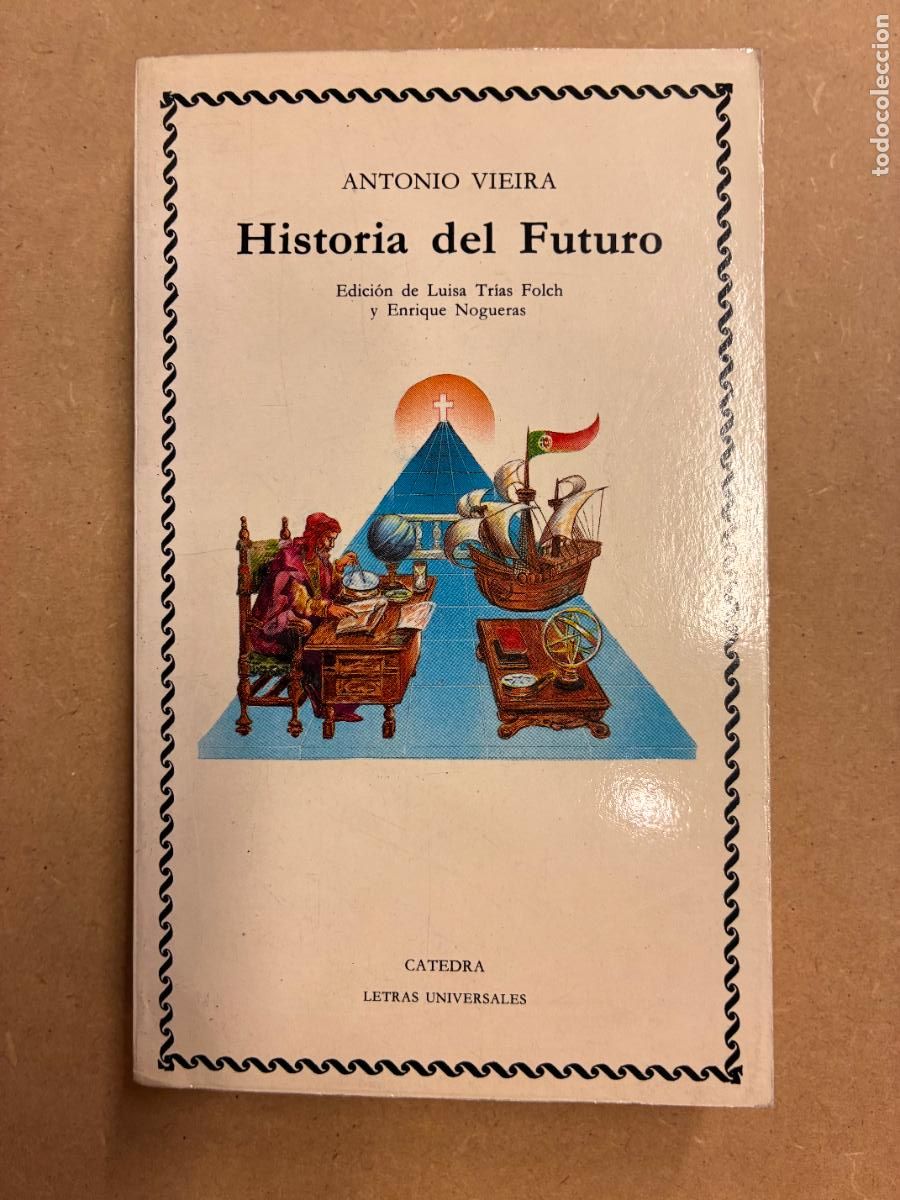 Libros: HISTORIA DEL FUTURO. - ANTONIO VIEIRA