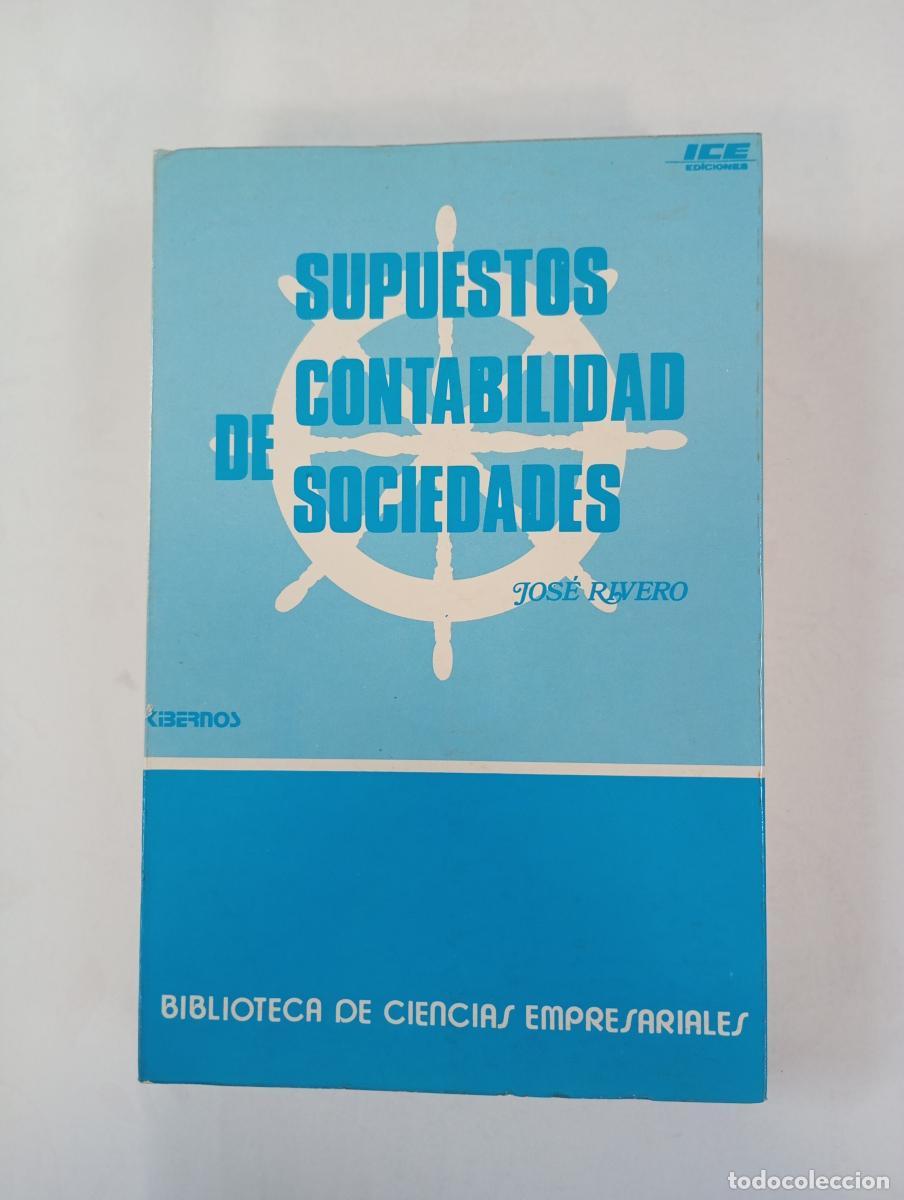 B&uuml;cher: Supuestos de contabilidad de sociedades. - Jos&eacute; Rivero. TDK991