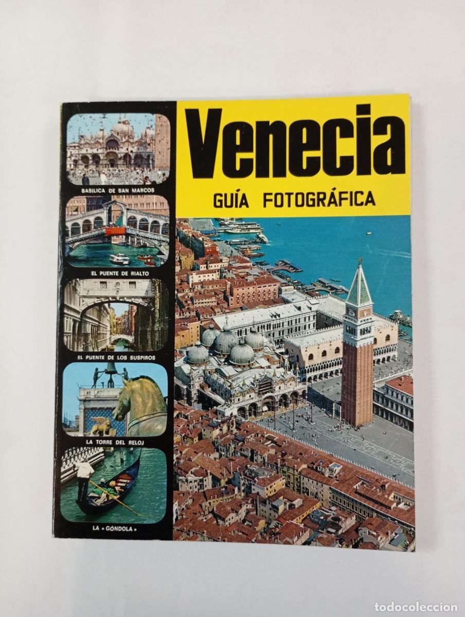 books: VENECIA. GU&Iacute;A FOTOGR&Aacute;FICA DE LA CIUDAD. - LORETTA SANTINI. TDK991