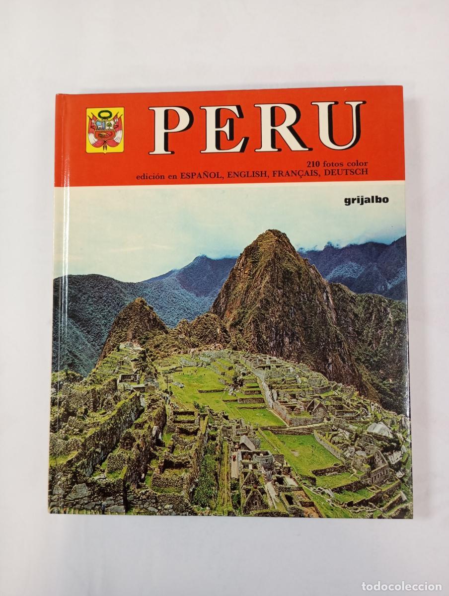 books: Per&uacute;. 210 fotos color. Grijalbo. - Mauricio Wiesenthal. TDK991