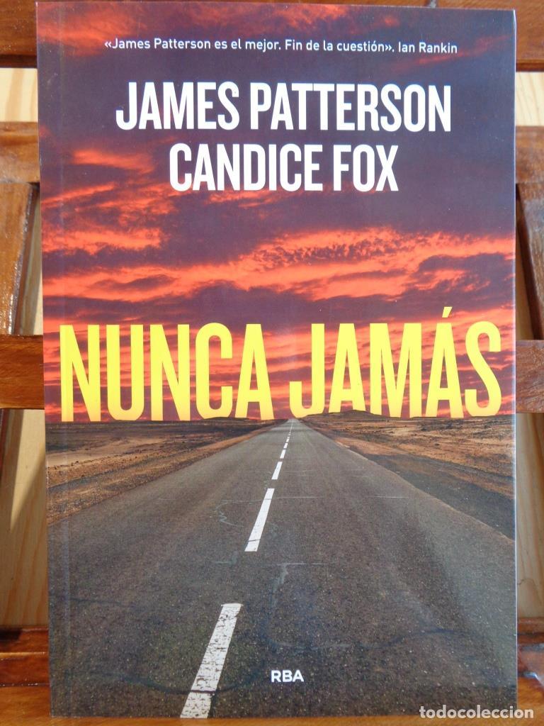 Libros: NUNCA JAM&Aacute;S - JAMES PATTERSON / CANDICE FOX - Foto 1
