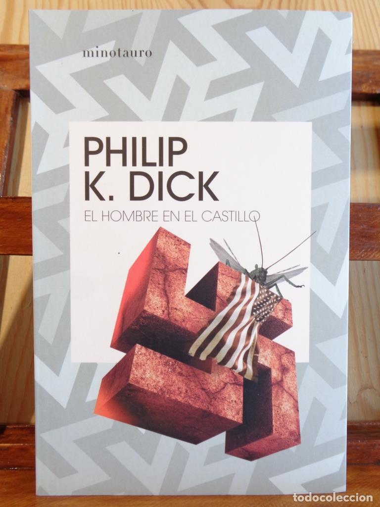Libros: EL HOMBRE EN EL CASTILLO - PHILIP K. DICK
