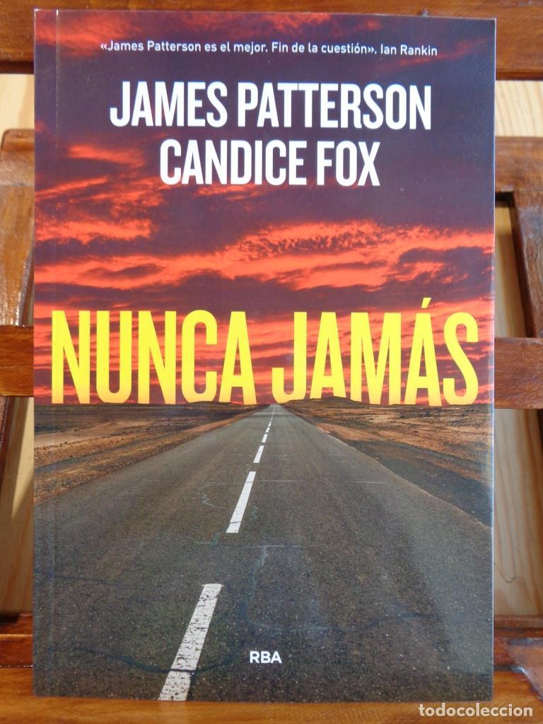 Libros: NUNCA JAM&Aacute;S - JAMES PATTERSON / CANDICE FOX