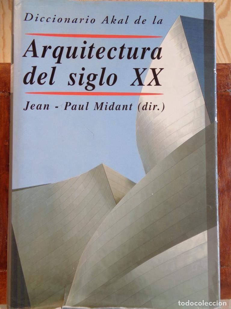 Libros: ARQUITECTURA DEL SIGLO XX - JEAN - PAUL MIDANT (Director)