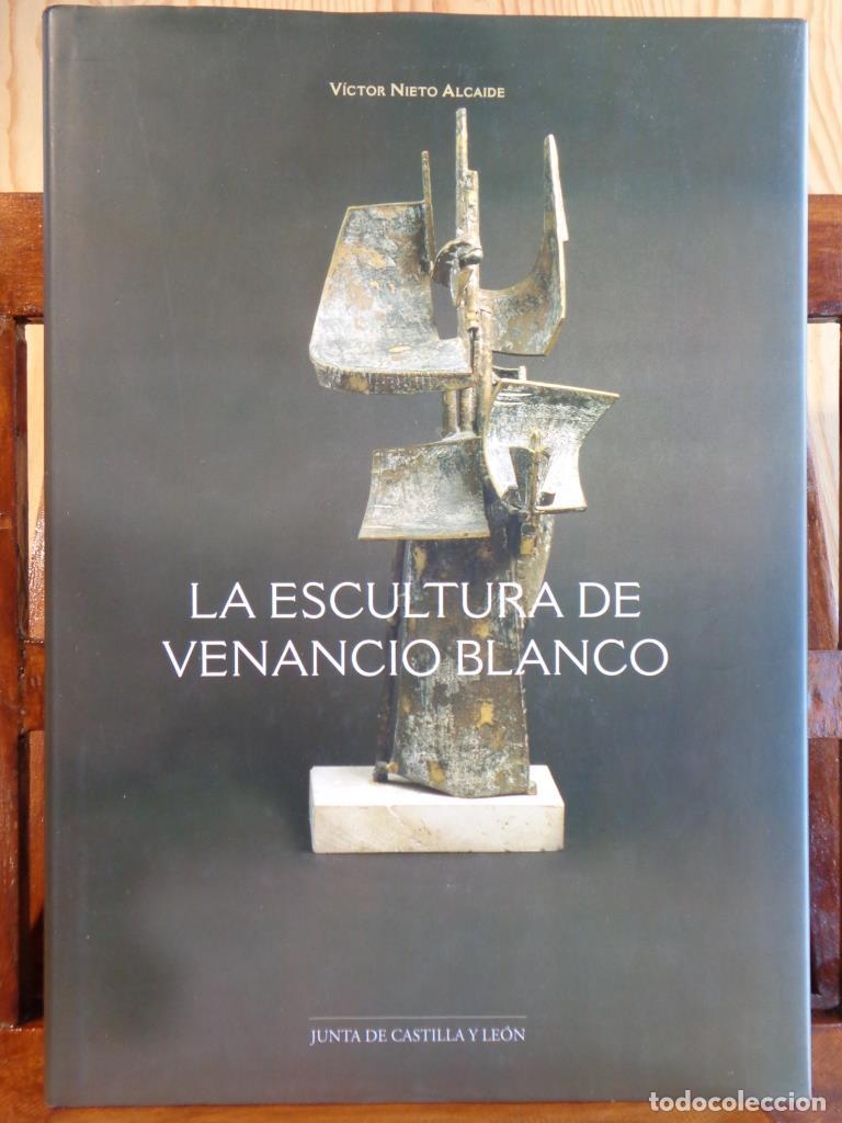 Libros: LA ESCULTURA DE VENANCIO BLANCO - V&Iacute;CTOR NIETO ALCAIDE