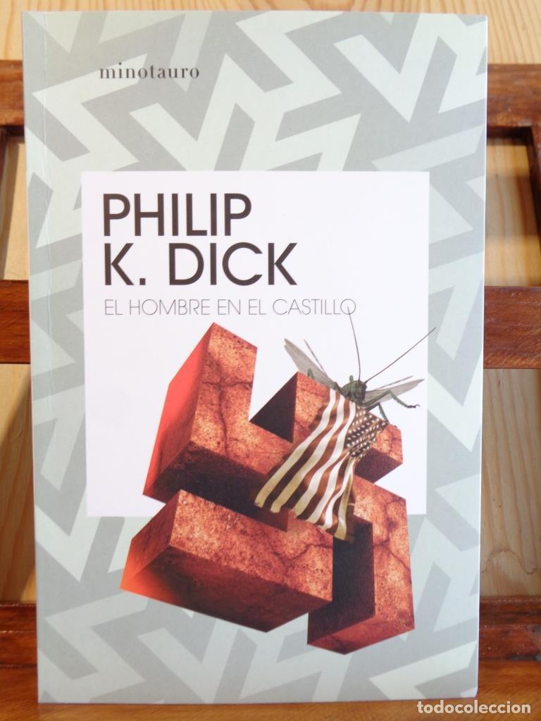 Libros: EL HOMBRE EN EL CASTILLO - PHILIP K. DICK