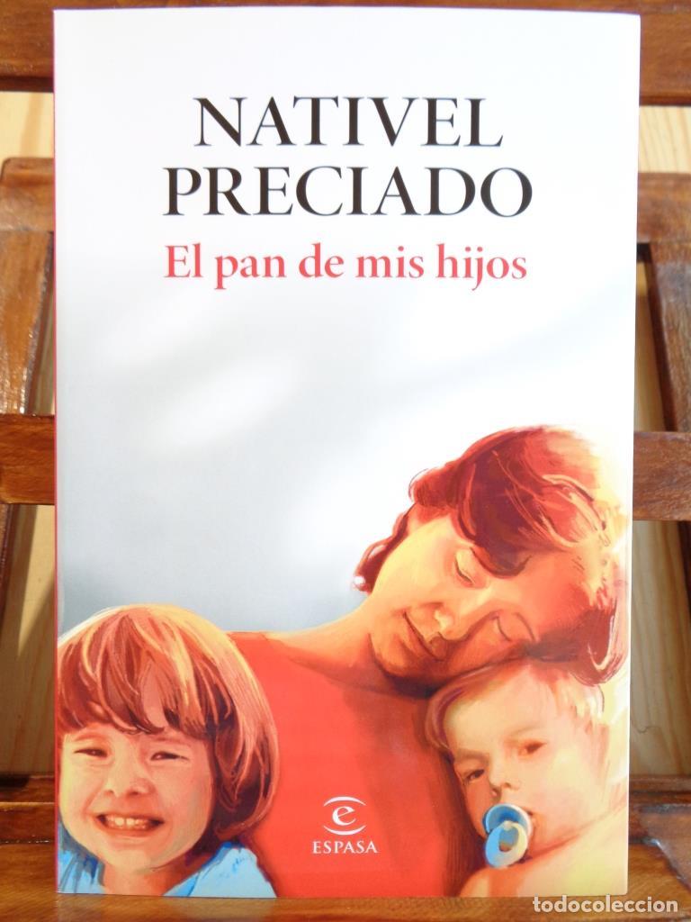 Libros: EL PAN DE MIS HIJOS - NATIVEL PRECIADO