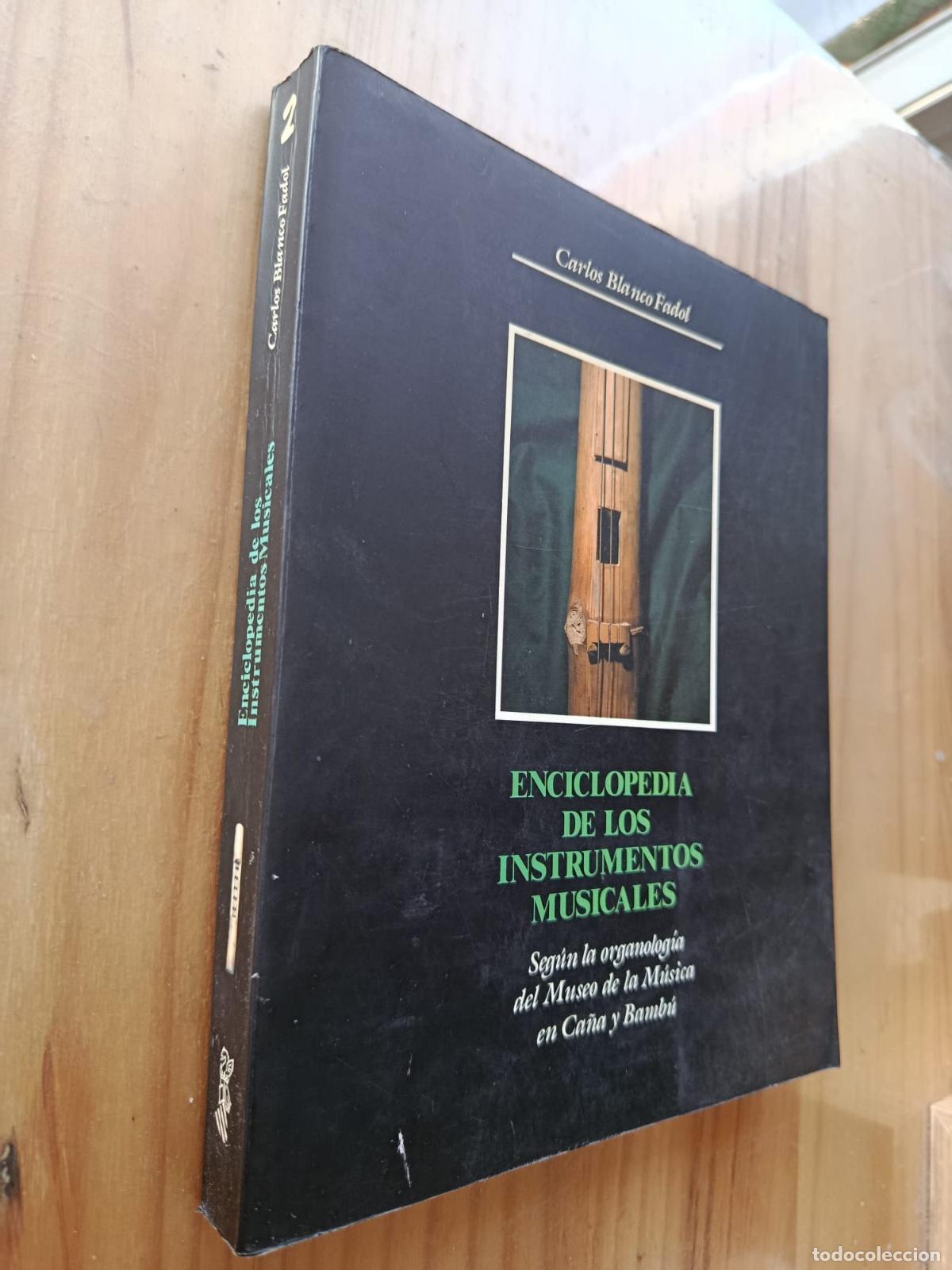Livros em segunda m&atilde;o: ENCICLOPEDIA DE LOS INSTRUMENTOS MUSICALES, SEGUN LA ORGANOLOGIA DEL MUSEO CA&Ntilde;A Y BAMBU - CARLOS BLA