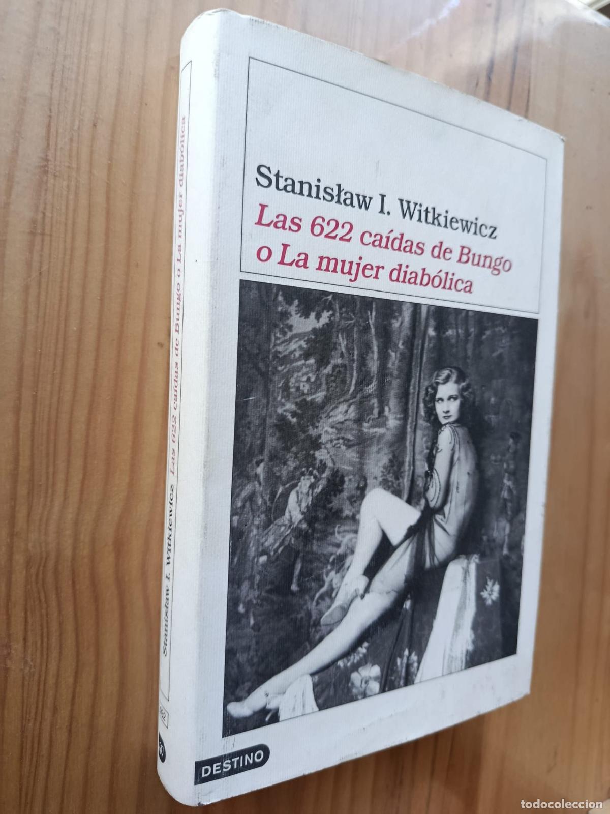 books: LAS 622 CAIDAS DE BUNGO O LA MUJER DIABOLICA - Stanislaw Ignacy Witkiewicz