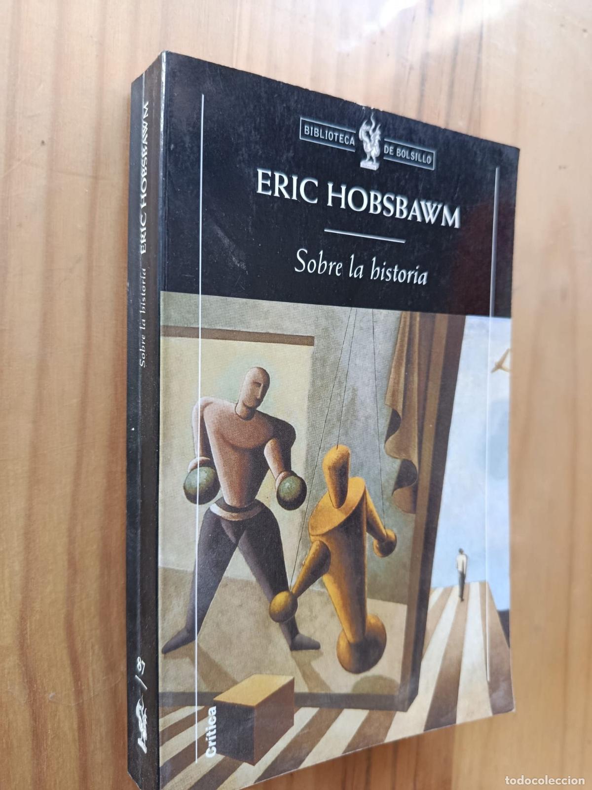 Livros em segunda m&atilde;o: Sobre la historia - Eric J. Hobsbawm