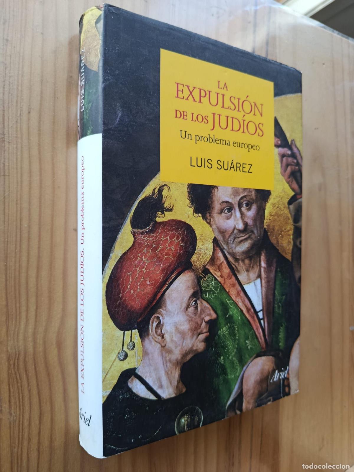 B&uuml;cher: LA EXPULSION DE LOS JUDIOS: UN PROBLEMA EUROPEO - Luis Su&aacute;rez Fern&aacute;ndez