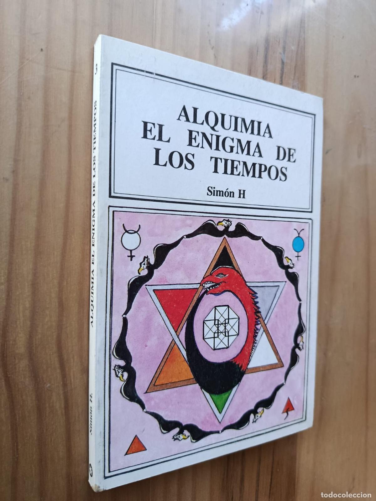 Libros: Alquimia el enigma de los tiempos. - Simon H.