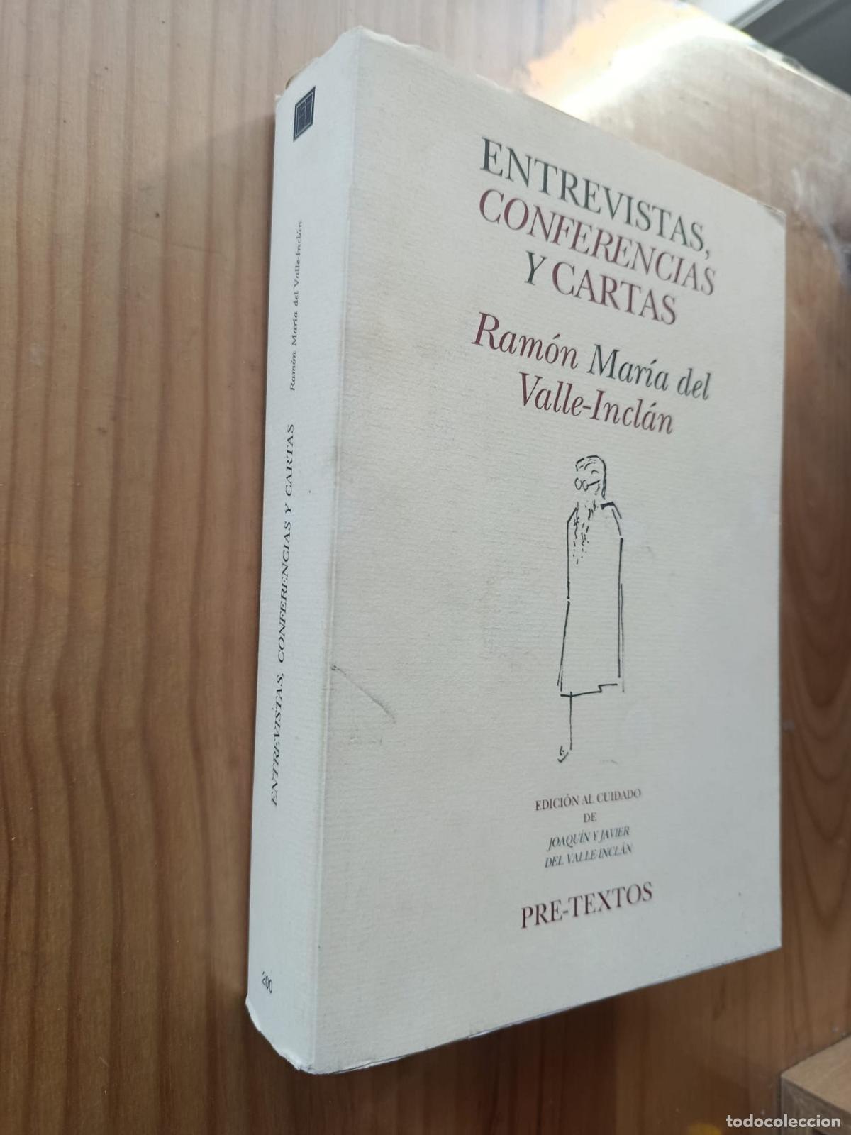 B&uuml;cher: ENTREVISTAS, CONFERENCIAS Y CARTAS (2&ordf; ED.) - Ram&oacute;n Mar&iacute;a del Valle-Incl&aacute;n