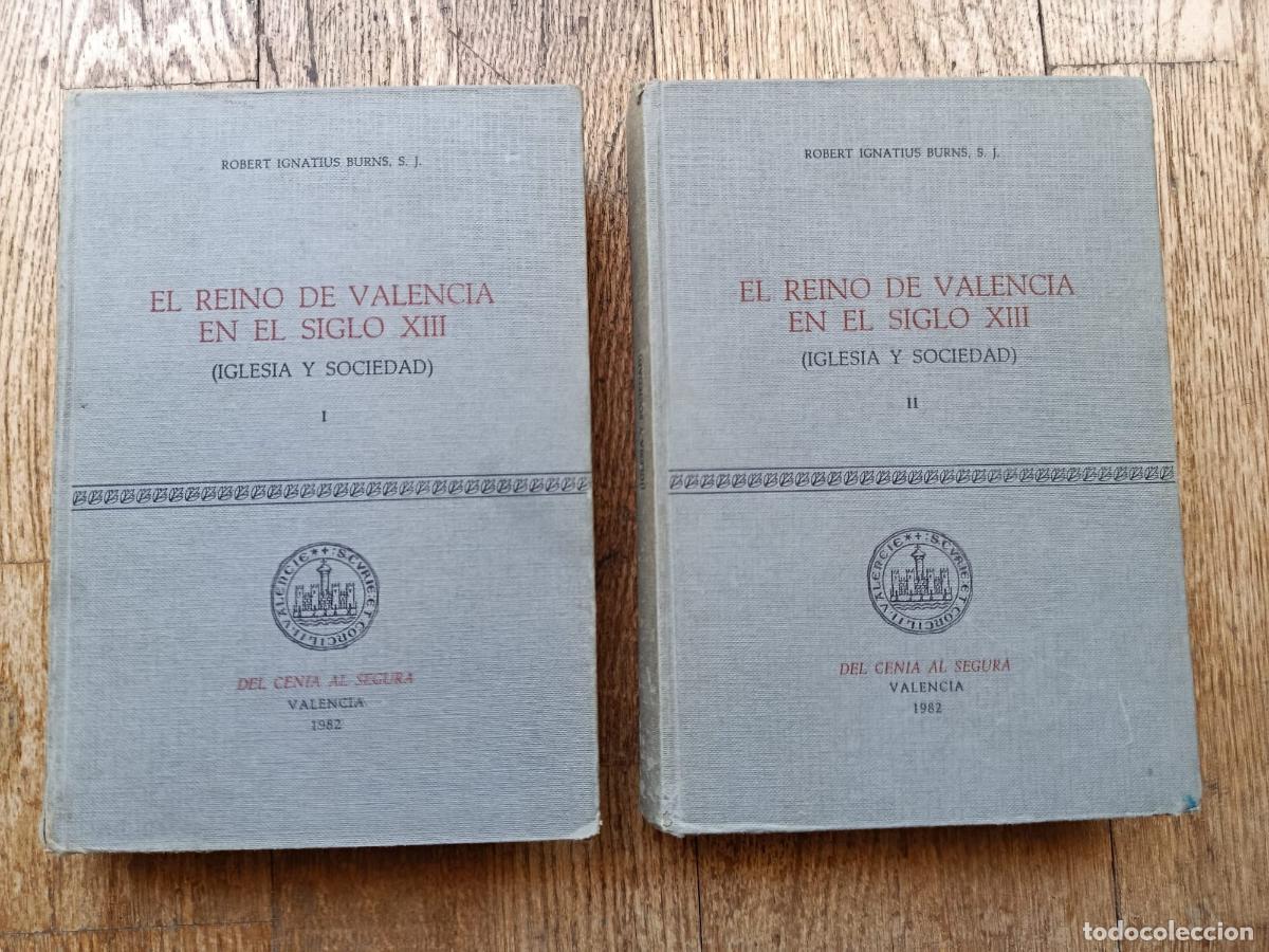 Libri di seconda mano: EL REINO DE VALENCIA EN EL SIGLO XIII, IGLESIA Y SOCIEDAD, 2 TOMOS, 1982. - ROBERT IGNATIUS BURNS