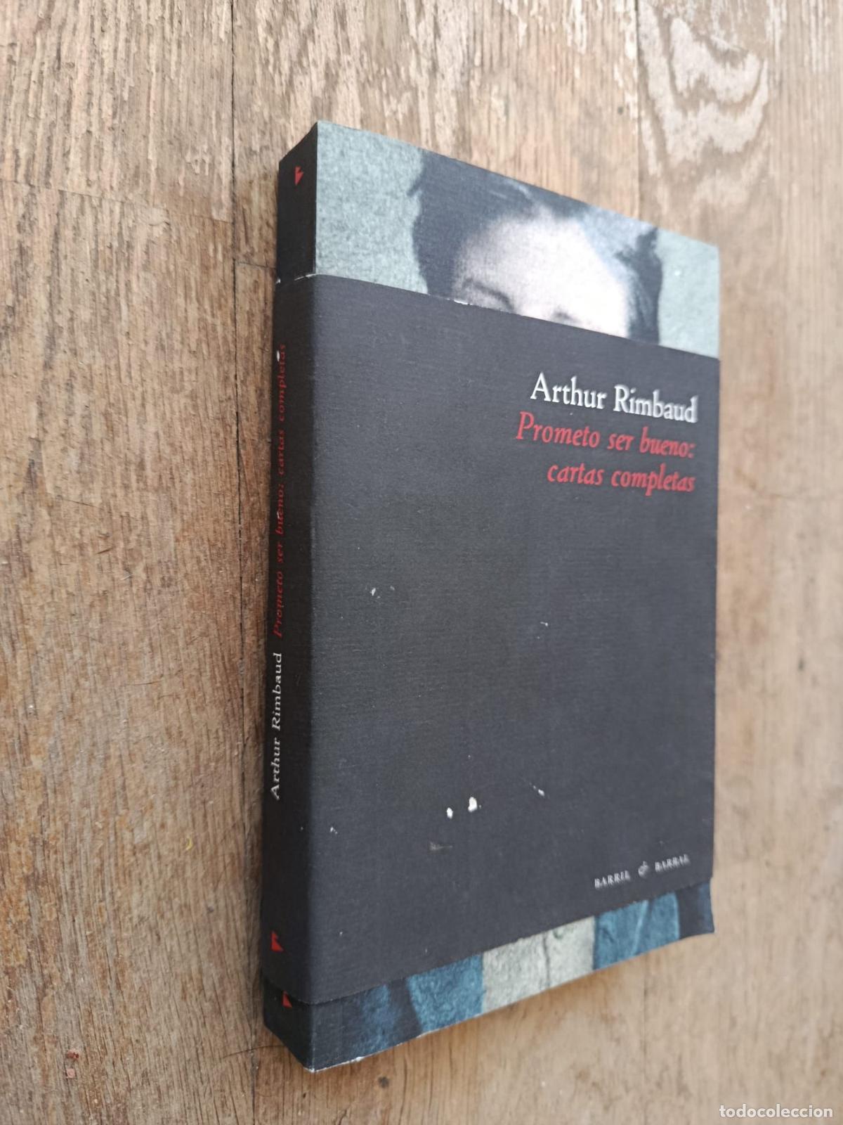 Libri di seconda mano: PROMETO SER BUENO: CARTAS COMPLETAS - Arthur Rimbaud