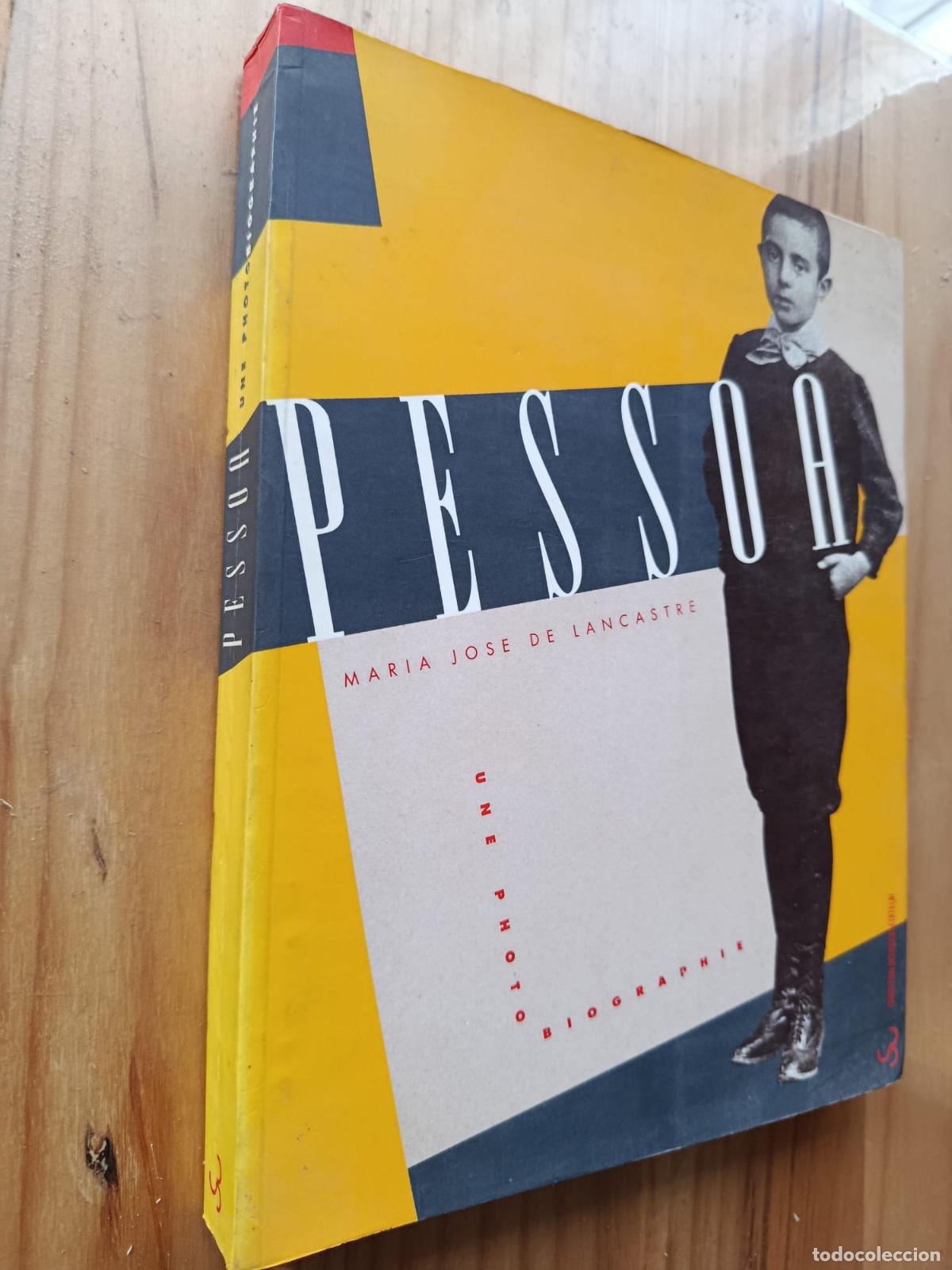 B&uuml;cher: PESSOA. Une Photobiographie - Maria Jos&eacute; de Lancastre