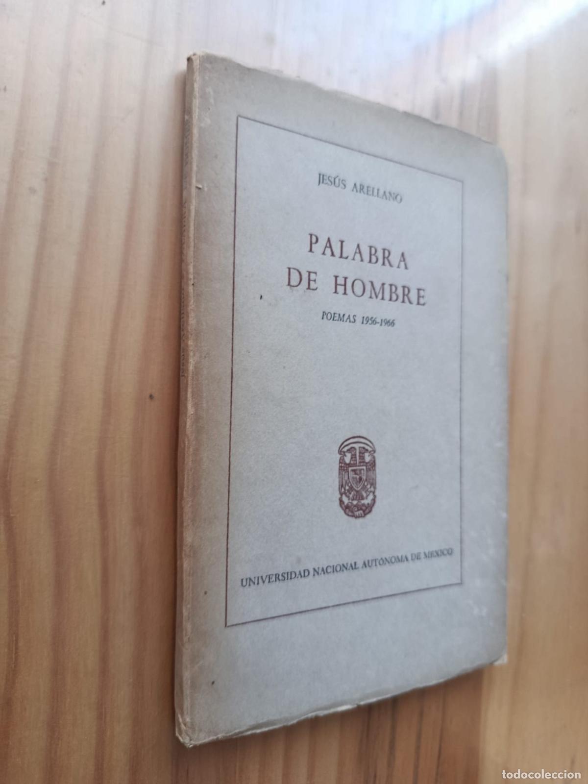 Libri di seconda mano: PALABRA DE HOMBRE, POEMAS 1956 - 1966 - JES&Uacute;S ARELLANO