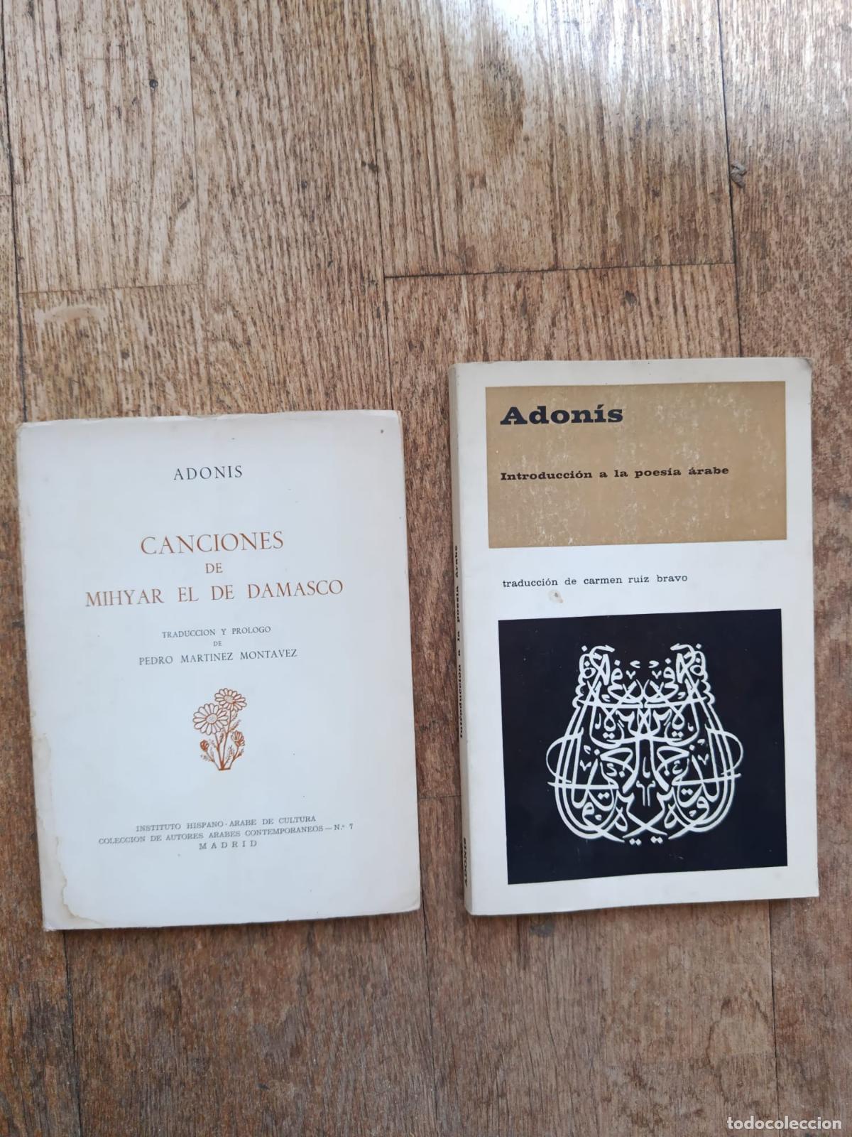 Livres: Introducci&oacute;n a la poes&iacute;a &aacute;rabe / Canciones de Mihyar el de Damasco - Adonis