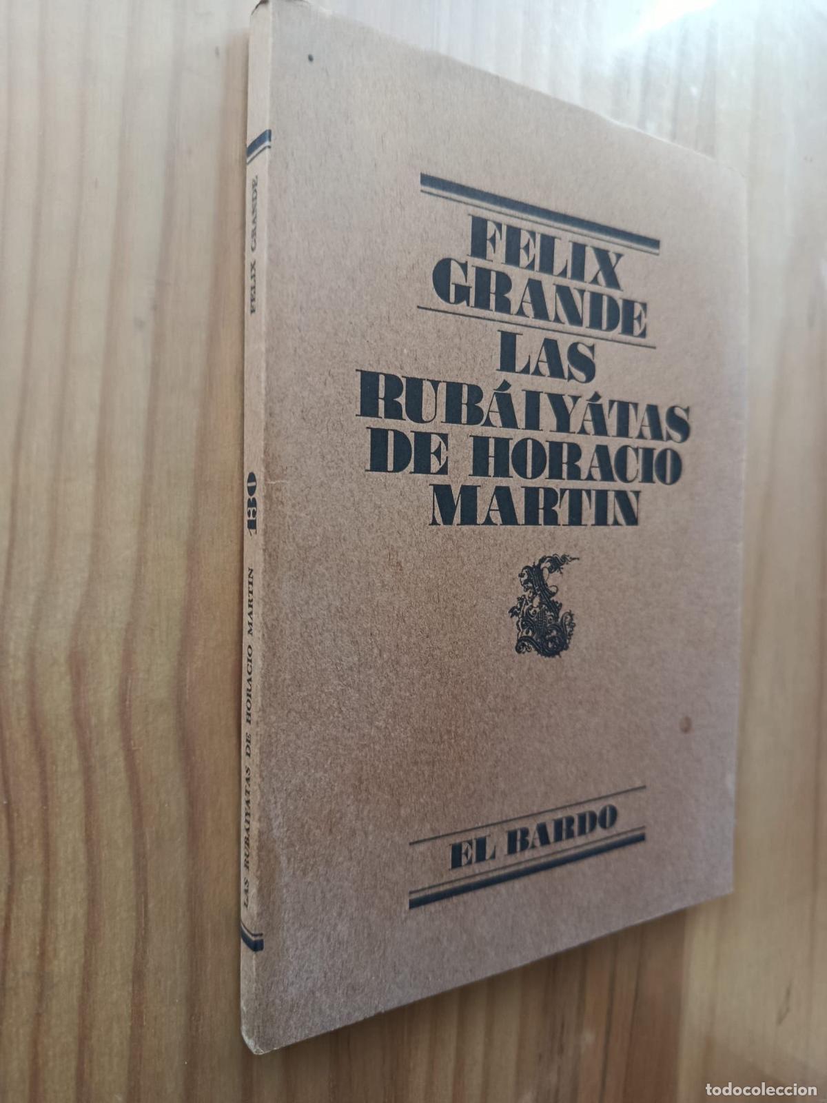 books: LAS RUBAIYATAS DE HORACIO MARTIN - F&eacute;lix Grande