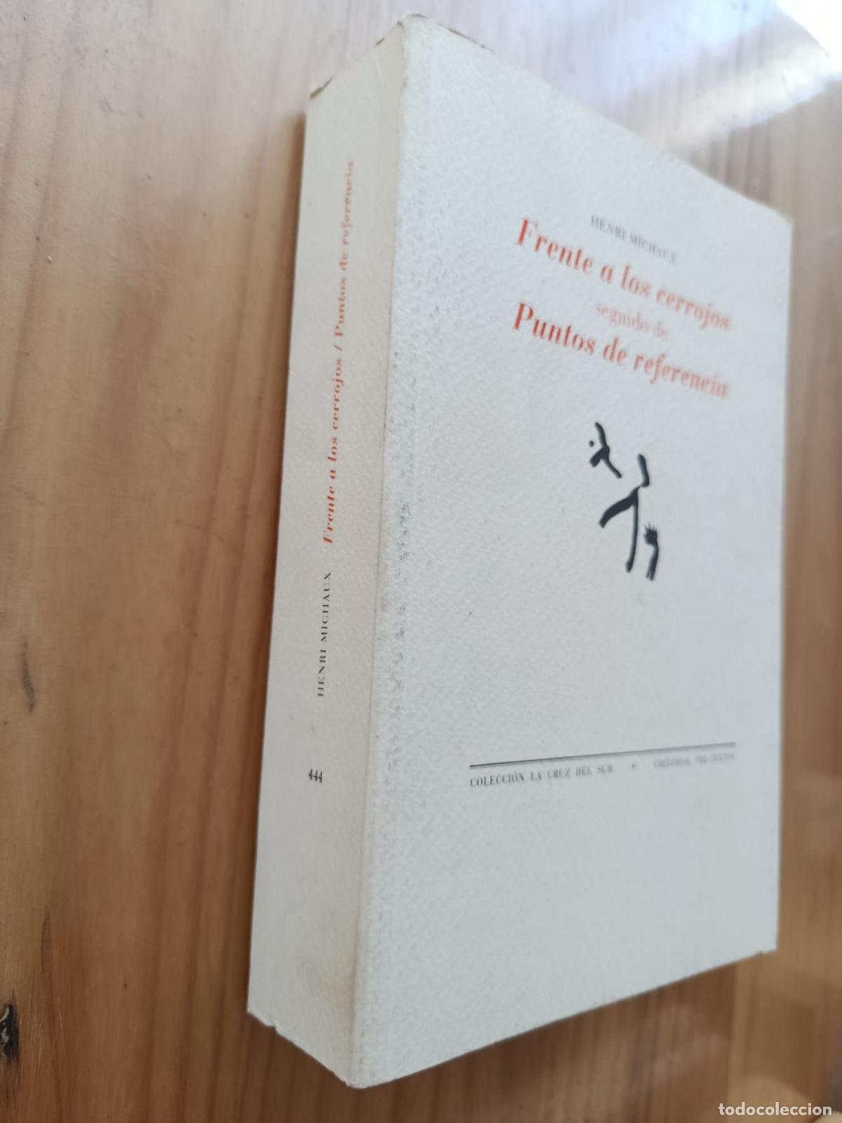 B&uuml;cher: FRENTE A LOS CERROJOS, SEGUIDO DE PUNTOS DE REFERENCIA - Henri Michaux