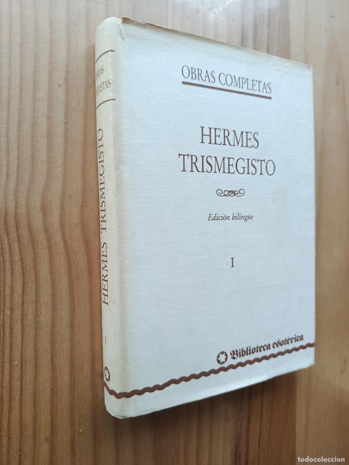 Libri di seconda mano: Obras Completas I. Edici&oacute;n Biling&uuml;e - Hermes Trimegisto.