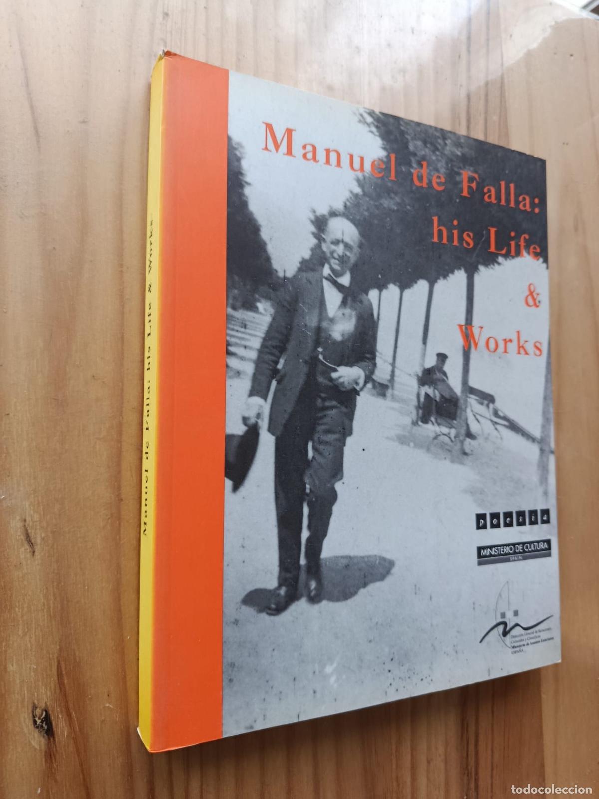 Libri di seconda mano: MANUEL DE FALLA HIS LIFE AND WORKS - REVISTA POES&Iacute;A (DIR. GONZALO ARMERO)