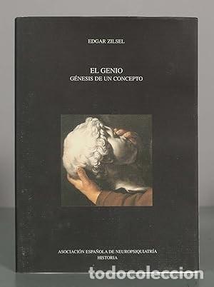 Livros em segunda m&atilde;o: El Genio. G&eacute;nesis de un concepto ZILSEL, Edgar Idioma: Espa&ntilde;ol Publicado por Asociaci&oacute;n Espa&ntilde;ola d